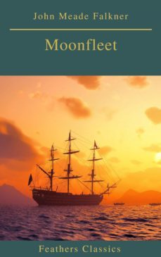 moonfleet (feathers classics) (ebook)-john meade falkner-feathers classics-9782700105407