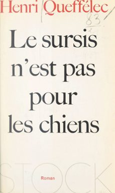 le sursis n'est pas pour les chiens (ebook)-henri queffelec-9782706281907