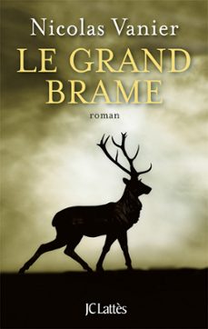 le grand brame (ebook)-nicolas vanier-9782709634007