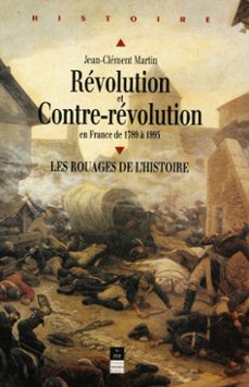 revolution et contre-revolution en france de 1789 a 1989 (ebook)-jean clement martin-9782753524507
