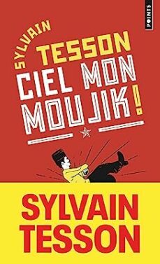 ciel mon moujik ! : et si vous parliez russo sans le savoir ?-9782757886007