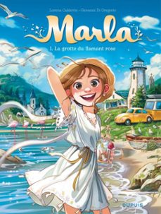 marla - tome 1 - la grotte du flamant rose (ebook)-giovanni di gregorio-9782808517607