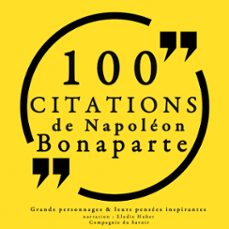 100 citations de napoleon bonaparte (audiolibro)-napoleon bonaparte-9782821105607