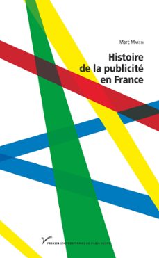 histoire de la publicite en france (ebook)-marc martin-9782821851207