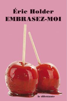 embrasez  moi (ebook)-eric holder-9782842636807