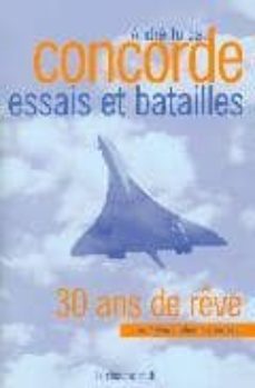 concorde: essais d hier batailles d aujord  hui-andre turcat-9782862748207