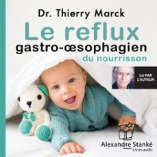 le reflux gastro-sophagien du nourrisson (audiolibro)-thierry marck-9782921978507