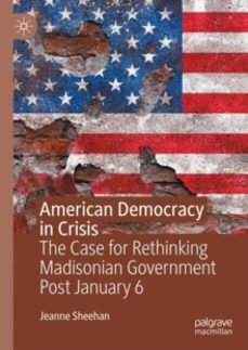 american democracy in crisis-jeanne sheehan-9783031667107