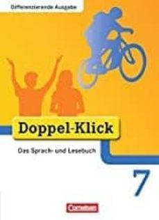 doppel-klick, differenzierende ausgabe das sprach- und lesebuch 7 : schuljahr, schulerbuch-elisabeth hrsg. von schapers-renate teepe-9783464611807