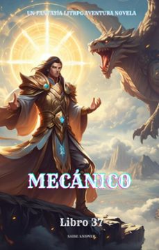 mecanico:un fantasia litrpg aventura novela(libro 37) (ebook)-saise answer-9783565059607