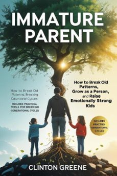 immature parent (ebook)-clinton greene-9783565155507