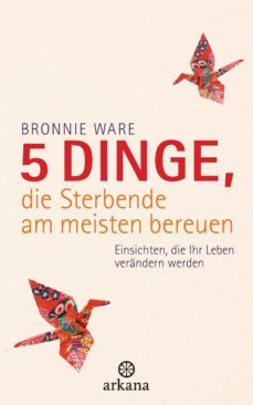 5 dinge, die sterbende am meisten bereuen (ebook)-9783641095307