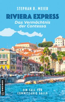riviera express - das vermachtnis der contessa (ebook)-stephan r. meier-9783734932007