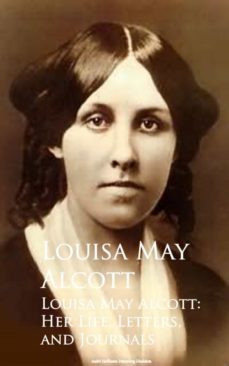 louisa may alcott: her life, letters, and journals (ebook)-louisa may alcott-9783736411807