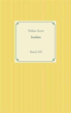 ivanhoe (ebook)-walter scott-9783752652307
