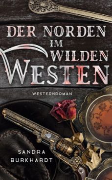 der norden im wilden westen (ebook)-sandra burkhardt-9783769374407