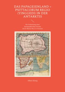 das papageienland = psittacorum regio (yinggedi) in der antarktis (ebook)-9783769391107