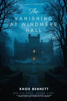 the vanishing at windmere hall (ebook)-knox bennett-9783819746307