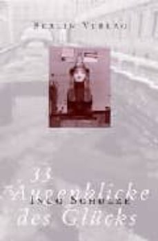 33 augenblicke des gluck-9783827000507