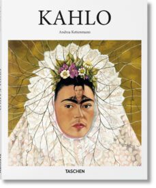 kahlo-basic art-andrea kettenmann-9783836500807