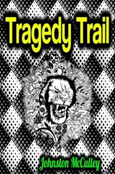 tragedy trail (ebook)-johnston mcculley-9783985512607