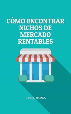 como encontrar nichos de mercado rentables (ebook)-juanjo ramos-9783987623707