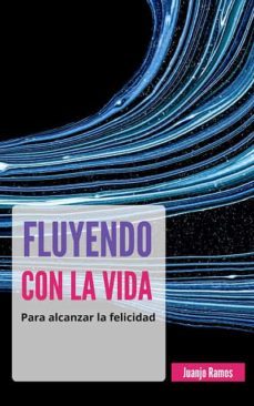fluyendo con la vida (ebook)-juanjo ramos-9783987625107