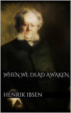 when we dead awaken (ebook)-henrik ibsen-9786051761107
