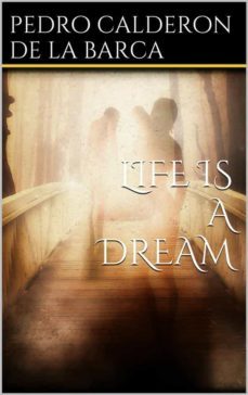 life is a dream (ebook)-pedro calderon de la barca-9786051766607