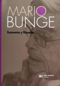 economia y filosofia-mario bunge-9786070307607