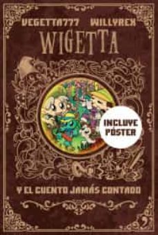 wigetta y el cuento jamas contado-9786070745607