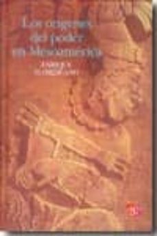 los origenes del poder en mesoamerica-9786071601407