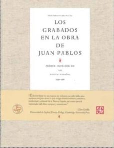 los grabados en la obra de juan pablos-maria isabel grañen porrua-9786071604507