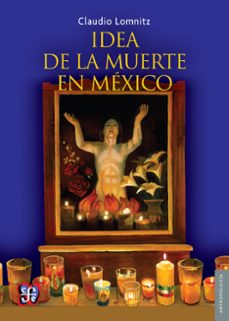 idea de la muerte en mexico (ebook)-claudio lomnitz-9786071637307