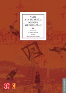 viaje a la huasteca con guy stresser-pean (ebook)-9786071638007