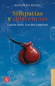 simpatias y diferencias. cuarta serie. los dos caminos (ebook)-alfonso reyes-9786071656407