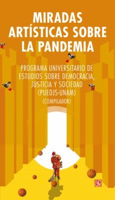 miradas artisticas sobre la pandemia (ebook)-9786071671707