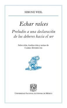 echar raices. preludio a una declaracion de los deberes hacia el ser (ebook)-simone weil-9786073096607