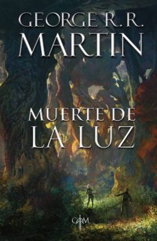 muerte de la luz (ebook)-george r. r. martin-9786073171007