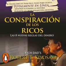 la conspiracion de los ricos (audiolibro)-robert t. kiyosaki-9786073188807