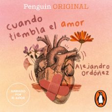 cuando tiembla el amor (penguin originals) (audiolibro)-alejandro ordoñez-9786073824507