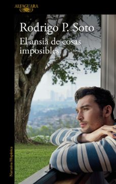 el ansia de cosas imposibles (ebook)-rodrigo p. soto-9786073845007