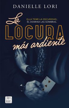 la locura mas ardiente (edicion mexicana) (ebook)-danielle lori-9786073916707