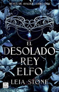 avalier 2. el desolado rey elfo (edicion mexicana) (ebook)-leia stone-9786073923507