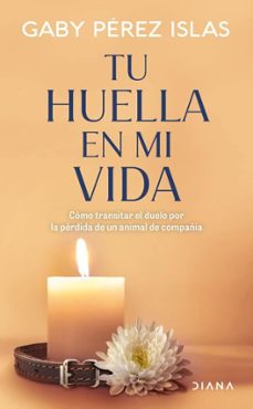 tu huella en mi vida (ebook)-gaby pérez islas-9786073934107