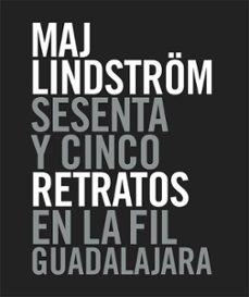 sesenta y cinco retratos en la fil guadalajara (ebook)-vanesa robles-irja maj lindström-raúl padilla lópez-9786075477107