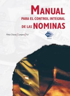 manual para el control integral de las nominas 2017 (ebook)-jose perez chavez-a. campero-raymundo fol olguin-9786076290507
