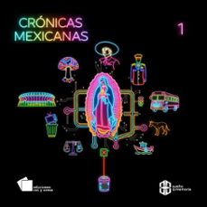 crónicas mexicanas 1 (audiolibro)-eliseo alberto-jose joaquin blanco-enrique serna-9786076930007