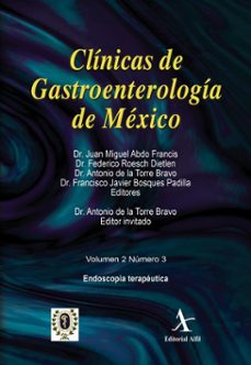 endoscopia terapeutica (ebook)-juan miguel abdo francis-antonio de la torre bravo-9786077415107