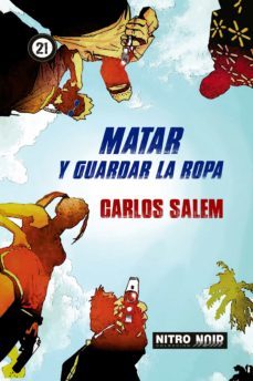 matar y guardar la ropa (ebook)-carlos salem-9786078256907